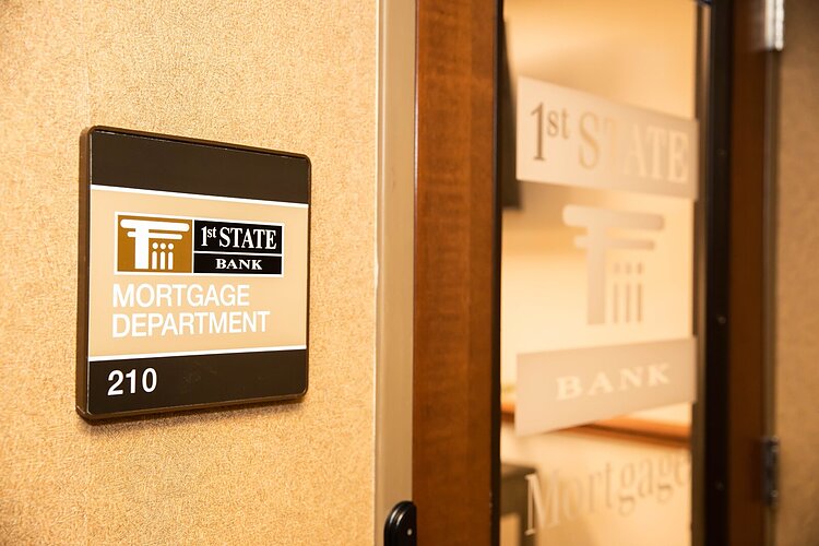 1st State Bank Mortgage Department.