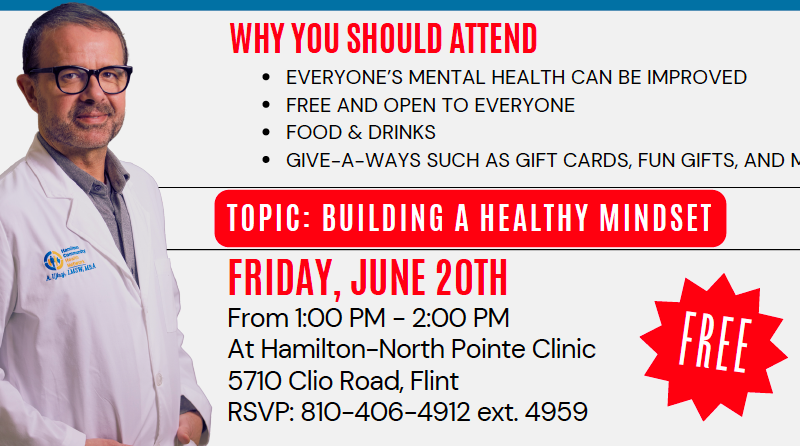 Hamilton Community Health Network will host a free behavioral health talk on Friday, June 20, at the North Pointe Clinic in Flint.
