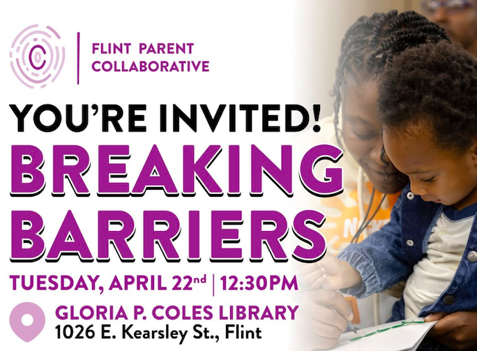 The Flint Parent Collaborative will host the 'Breaking Barriers to Educational Excellence' event on April 22 at the Gloria P. Coles Flint Public Library.