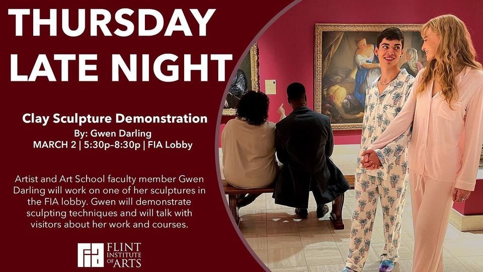 Promotional flier for the FIA's Thursday Late Night's clay sculpture demonstration being held on March 2, 2023.